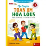 Bộ sách Câu Chuyện Toán Học Lớp 1 đầy màu sắc