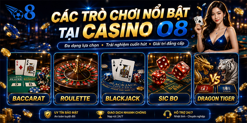 Kho trò chơi casino hấp dẫn tại O8